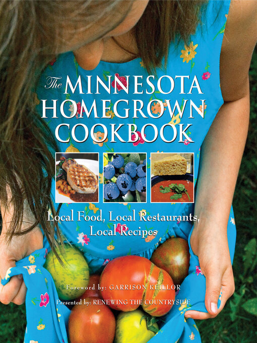 Tim King创作的The Minnesota Homegrown Cookbook作品的详细信息 - 可供借阅